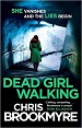 Dead Girl Walking - Chris Brookmyre